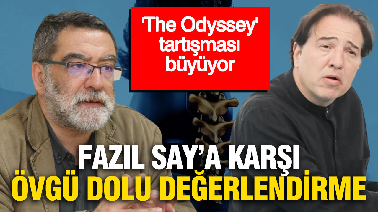 “The Odyssey” tartışması büyüyor: Fazıl Say’a karşı övgü dolu değerlendirme